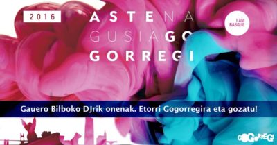 Aste Nagusia 2016 -Gogorregi -DJs